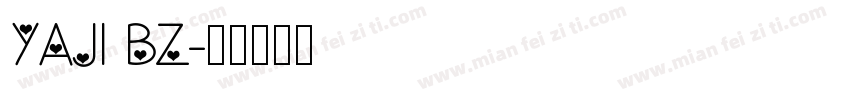 YAJI BZ字体转换